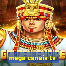 mega canais tv